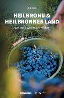 Rudi Knoll: Heilbronn &amp; Heilbronner Land, Buch