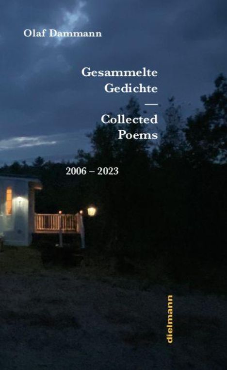 Titel: "Gesammelte Gedichte – Collected Poems 2006 – 2023". Dunkle Szene mit beleuchtetem Haus im Grünen.