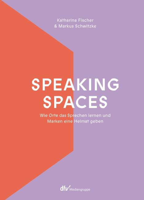 Katharina Fischer: Fischer, K: Speaking Spaces, Buch