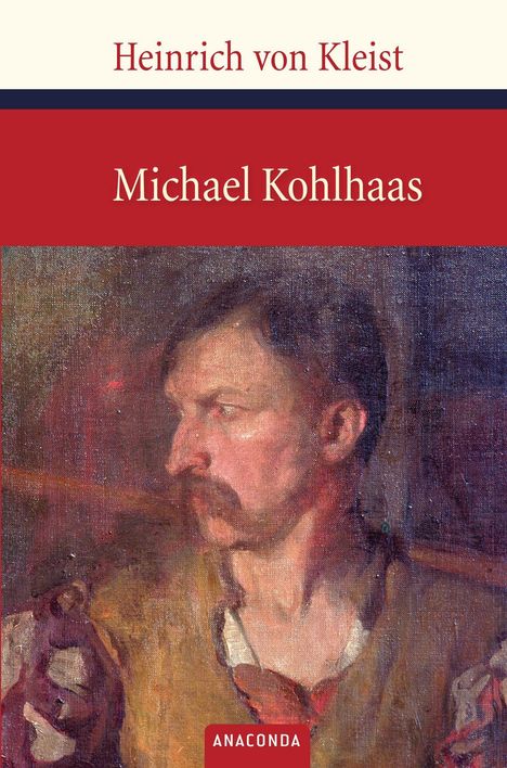 Heinrich von Kleist: Kleist, H: Michael Kohlhaas, Buch