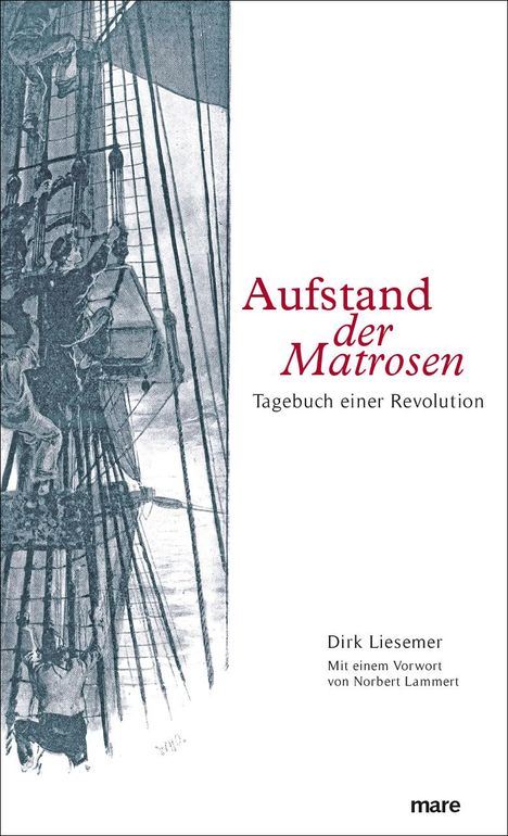 Dirk Liesemer: Aufstand der Matrosen, Buch