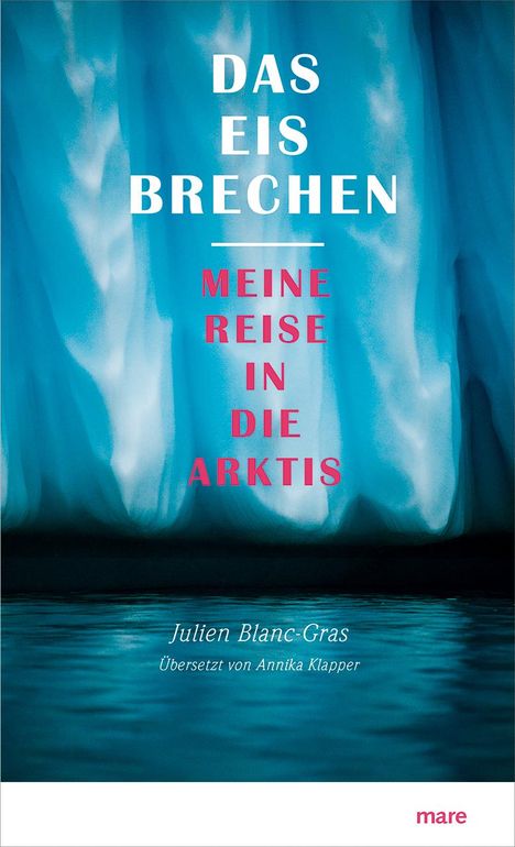 Julien Blanc-Gras: Das Eis brechen, Buch