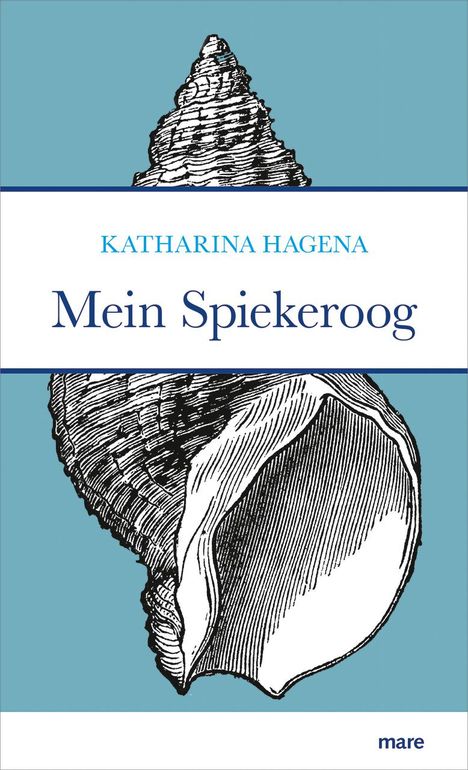 Katharina Hagena: Mein Spiekeroog, Buch
