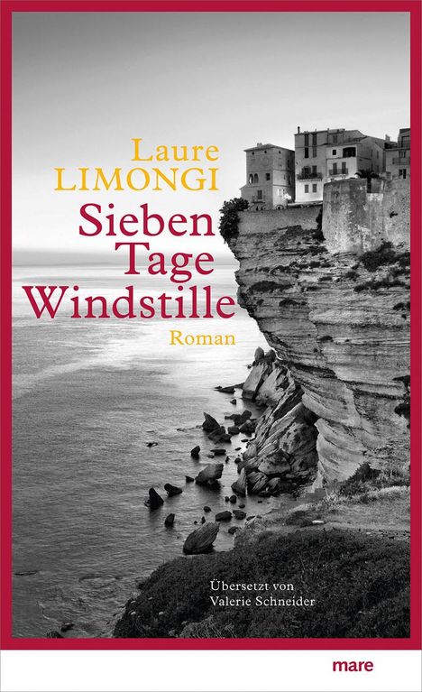 Laure Limongi: Sieben Tage Windstille, Buch