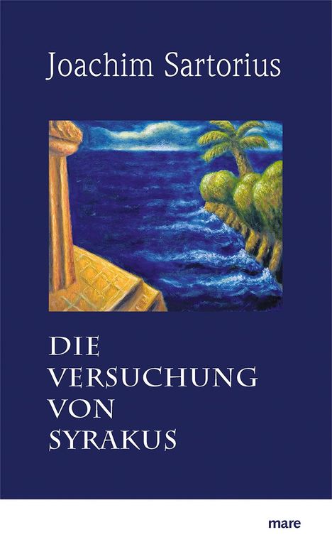 Joachim Sartorius: Die Versuchung von Syrakus, Buch