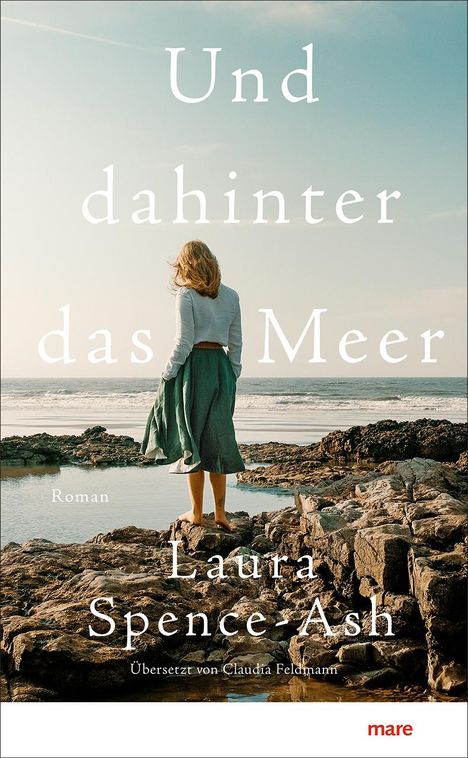 Laura Spence-Ash: Und dahinter das Meer, Buch