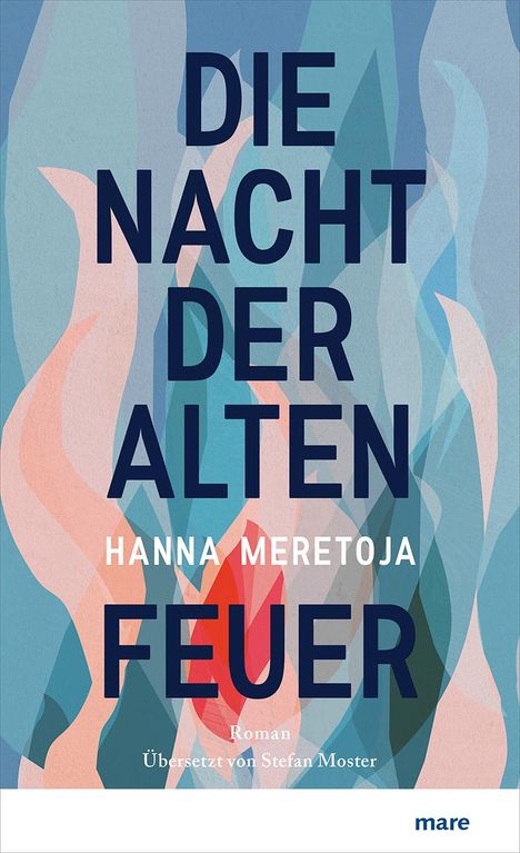 Hanna Meretoja: Die Nacht der alten Feuer, Buch