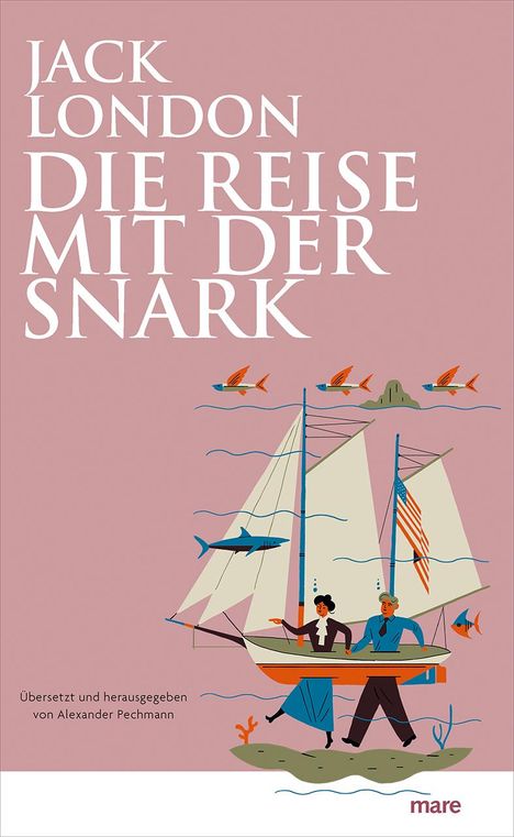 Jack London: Die Reise mit der Snark, Buch