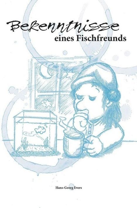 Hans-Georg Evers: Bekenntnisse eines Fischfreunds, Buch