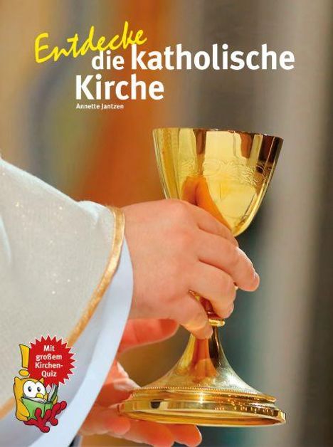 Annette Jantzen: Entdecke die katholische Kirche, Buch