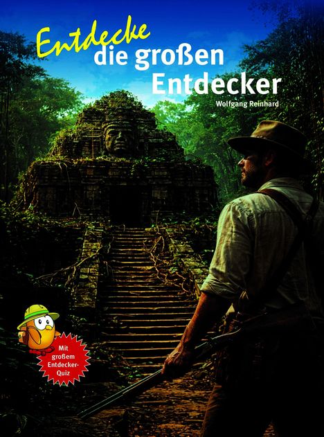 „Entdecke die großen Entdecker“, Wolfgang Reinhard, Illustration eines Tempels im Dschungel mit Forscher im Vordergrund.