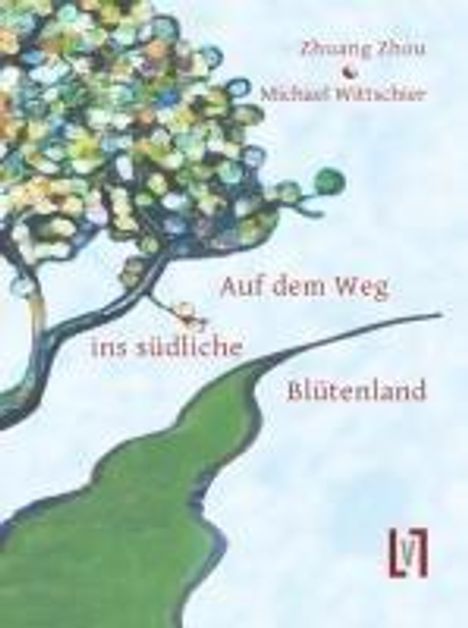 Zhuangzi: Auf dem Weg ins südliche Blütenland, Buch