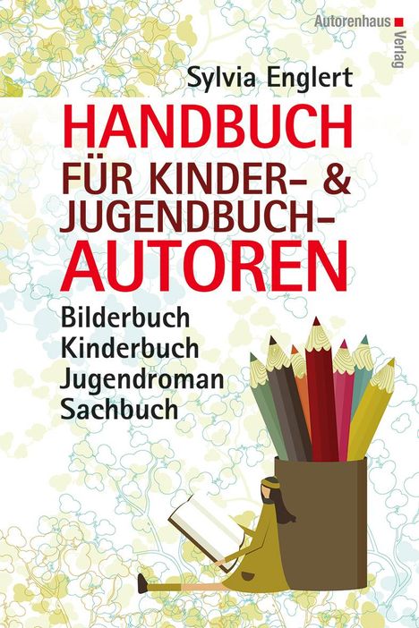Sylvia Englert: Handbuch für Kinder- und Jugendbuchautoren, Buch