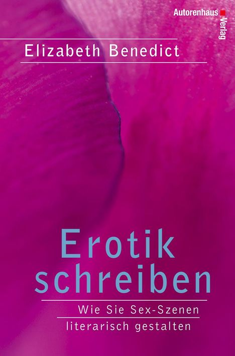 Elisabeth Benedict: Erotik schreiben, Buch