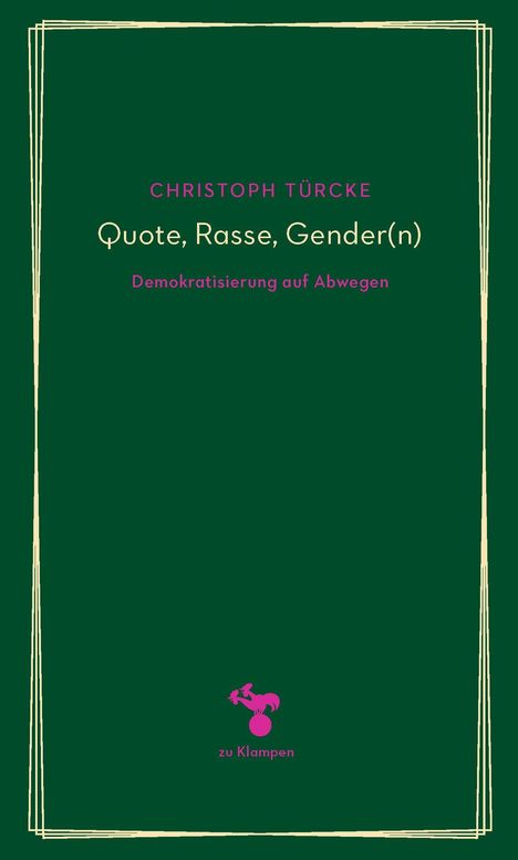 Christoph Türcke: Quote, Rasse, Gender(n), Buch