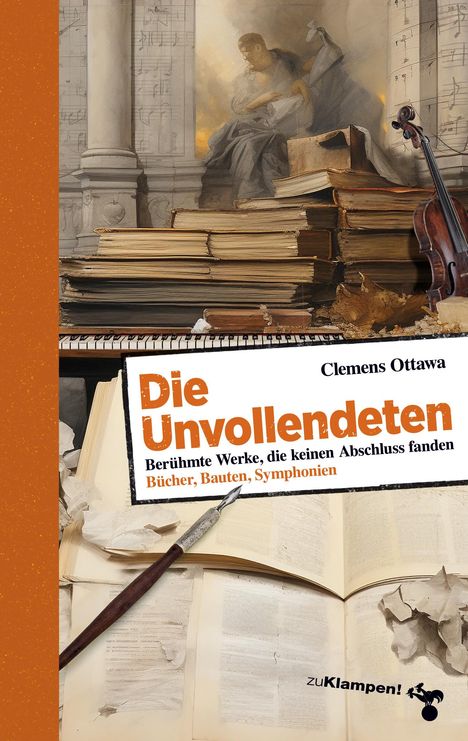 Clemens Ottawa: Die Unvollendeten, Buch
