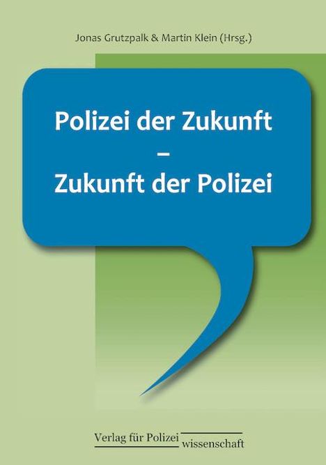 Polizei der Zukunft - Zukunft der Polizei, Buch