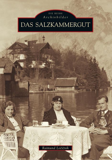 Raimund Locicnik: Das Salzkammergut, Buch