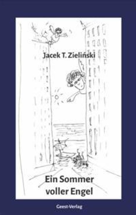 Jacek T. Zielinski: Ein Sommer voller Engel, Buch