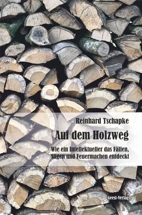 Reinhard Tschapke: Auf dem Holzweg, Buch