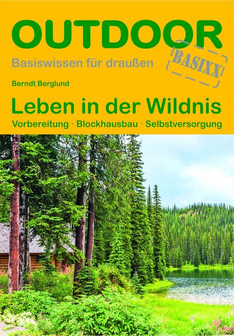 Berndt Berglund: Leben in der Wildnis, Buch
