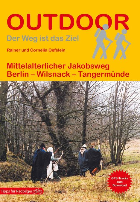 Rainer Oefelein: Mittelalterlicher Jakobsweg, Buch