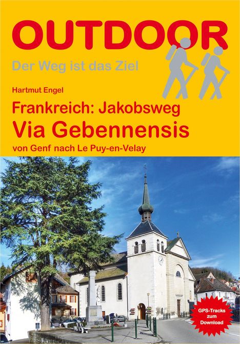 Hartmut Engel: Frankreich: Jakobsweg Via Gebennensis, Buch