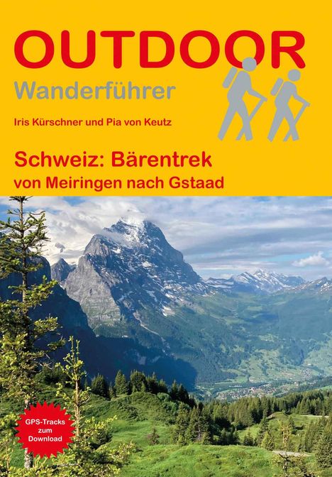Iris Kürschner: Schweiz: Bärentrek von Meiringen nach Gstaad, Buch