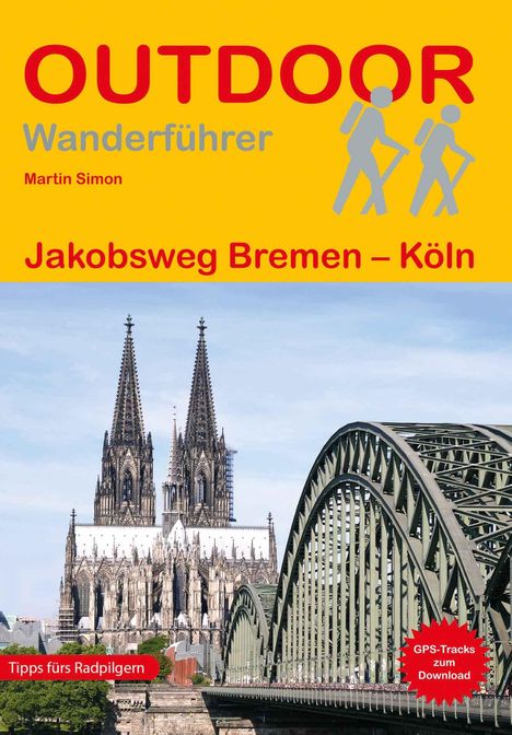 Martin Simon: Jakobsweg Bremen - Köln, Buch