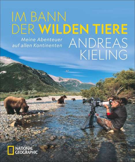 Andreas Kieling: Im Bann der wilden Tiere, Buch
