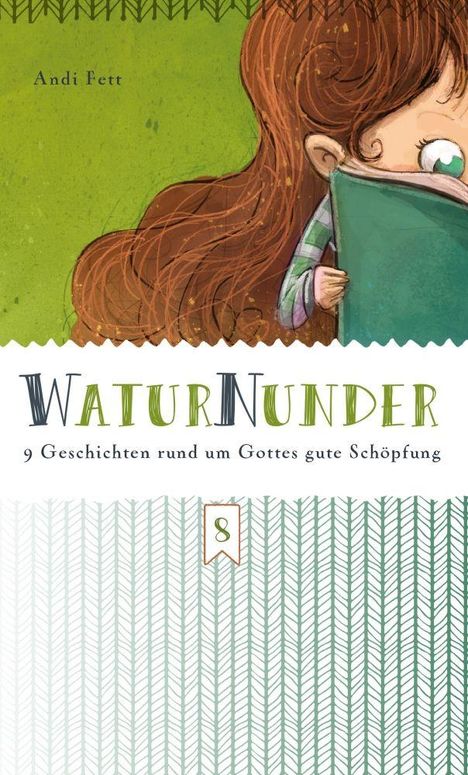 WATURWUNDER. 9 Geschichten rund um Gottes gute Schöpfung. Illustration: Kind mit braunen Haaren liest ein Buch.