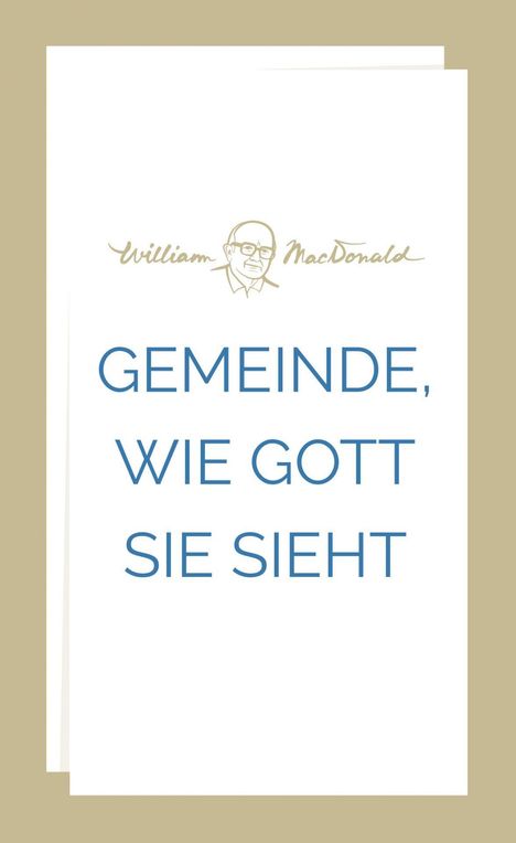 William Macdonald: Gemeinde, wie Gott sie sieht, Buch