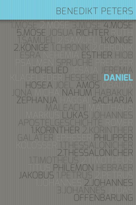 Benedikt Peters: Kommentar zum Buch Daniel, Buch