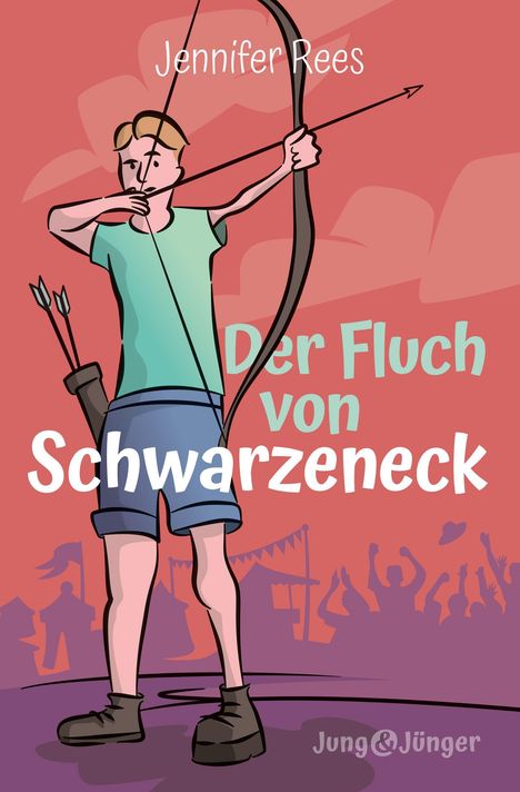 "Jennifer Rees, Der Fluch von Schwarzeneck, Jung & Jünger. Ein Bogenschütze zieht auf rosa Hintergrund den Bogen."