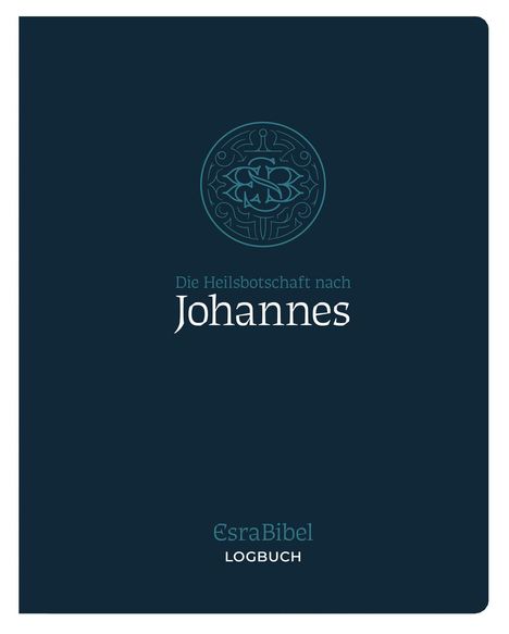 EsraBibel - Logbuch Johannes-Evangelium, Buch
