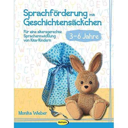 Monika Wieber: Sprachförderung mit Geschichtensäckchen (3-6), Buch
