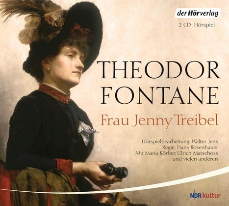 Theodor Fontane: Frau Jenny Treibel, 2 CDs