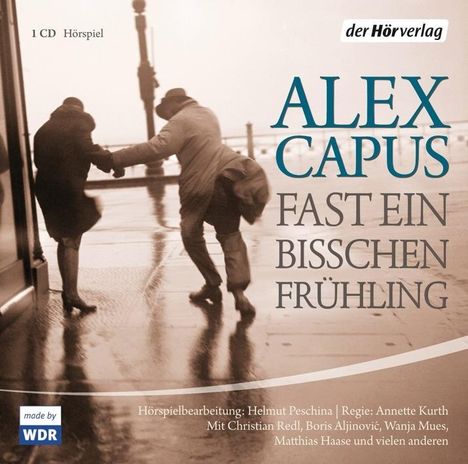 Alex Capus: Fast ein bißchen Frühling, CD