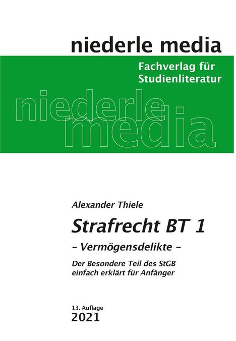 Alexander Thiele: Strafrecht (BT) 1 Vermögensdelikte, Buch