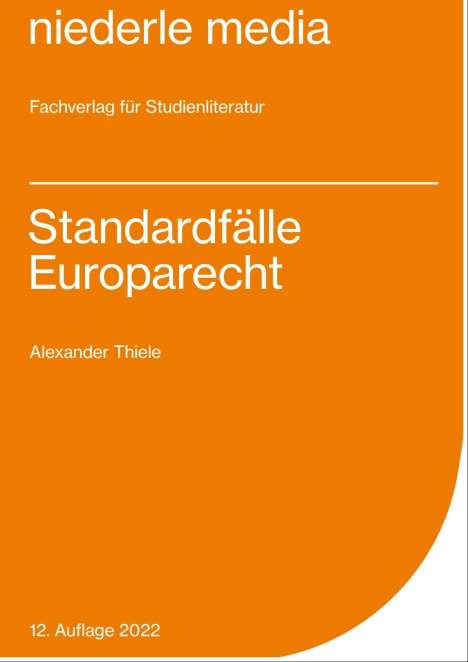 Alexander Thiele: Standardfälle Europarecht, Buch