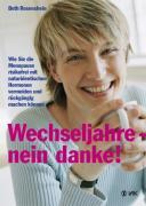 Beth Rosenshein: Wechseljahre - nein danke!, Buch