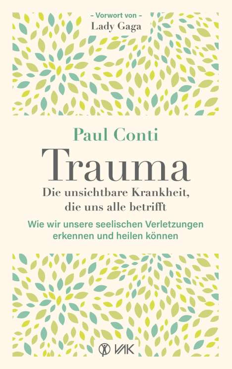 Paul Conti: Trauma: Die unsichtbare Krankheit, die uns alle betrifft, Buch