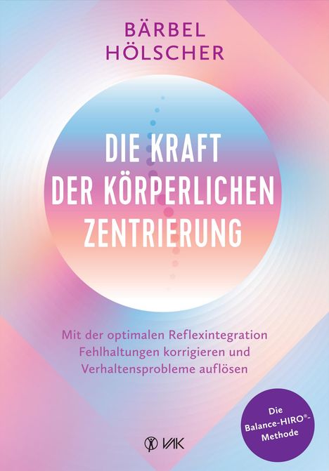 Bärbel Hölscher: Die Kraft der körperlichen Zentrierung, Buch