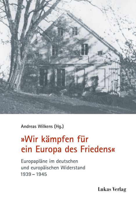 "Wir kämpfen für ein Europa des Friedens", Buch