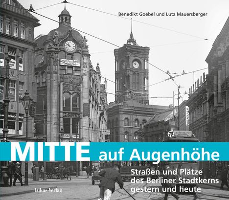 Benedikt Goebel: Mitte auf Augenhöhe, Buch