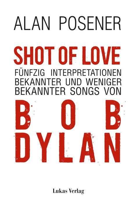 Alan Posener: Shot Of Love, Buch