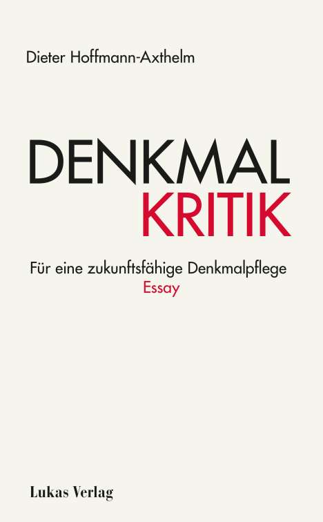 Dieter Hoffmann-Axthelm: Denkmalkritik, Buch