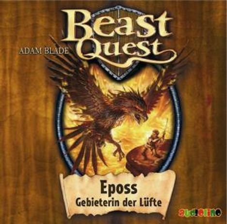 Adam Blade: Beast Quest 06. Eposs, Gebieterin der Lüfte, CD