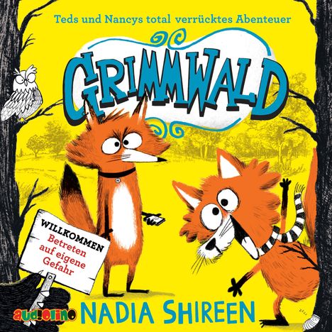 Nadia Shireen: Grimmwald 01. Teds und Nancys total verrücktes Abenteuer, 2 CDs