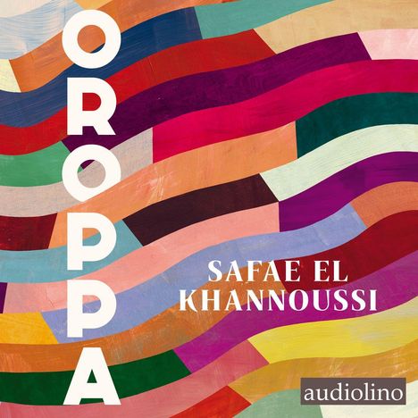 „OROPPA“, „SAFAE EL KHANNOUSSI“, „audiolino“. Bunte, geschwungene Streifen in einer lebhaften Illustration.